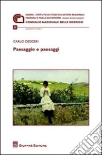 Paesaggio e paesaggi libro di Desideri Carlo