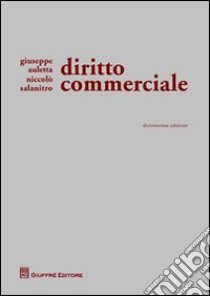 Diritto commerciale libro di Auletta Giuseppe - Salanitro Niccolò