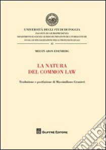 La natura del Common Law libro di Eisenberg Melvin A.