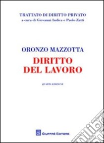 Diritto del lavoro libro di Mazzotta Oronzo