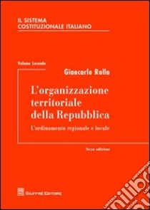 Il sistema costituzionale italiano (2) libro di Rolla Giancarlo