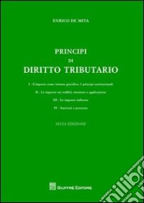 Principi di diritto tributario libro di De Mita Enrico