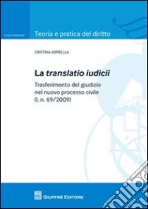 La translatio iudicii libro di Asprella Cristina