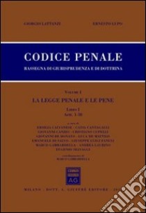 Codice penale. Libro I. Vol. 1: La legge penale e le pene. Artt. 1-38 libro di Lattanzi Giorgio; Lupo Ernesto