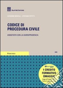 Codice di procedura civile. Annotato con la giurisprudenza libro di Novelli Giovanni - Petitti Stefano