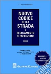 Nuovo codice della strada e regolamento di esecuzione libro