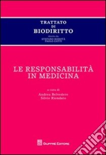 Trattato di biodiritto. Le responsabilità in medicina libro di Belvedere A. (cur.); Riondato S. (cur.)