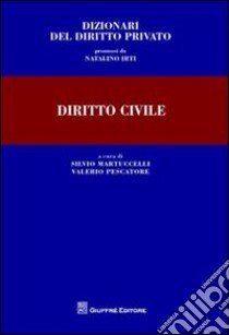 Diritto civile libro di Martuccelli S. (cur.); Pescatore V. (cur.)