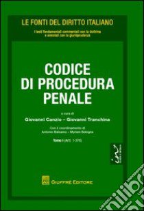 Codice di procedura penale libro di Canzio G. (cur.); Tranchina G. (cur.)