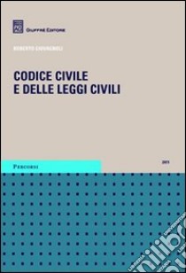 Codice civile e delle leggi civili libro di Giovagnoli Roberto