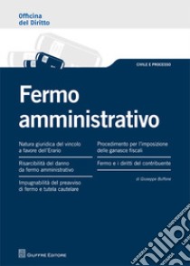 Fermo amministrativo libro di Buffone Giuseppe