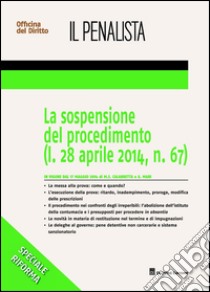 La sospensione del procedimento libro di Mari Attilio; Calabretta M. Sabina