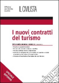 I nuovi contratti del turismo libro di Graziuso Emilio