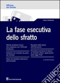 La fase esecutiva dello sfratto libro di Pianezze Giosetta