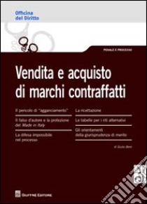 Vendita e acquisto di marchi contraffatti libro di Berri Giulio