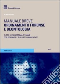 Ordinamento forense e deontologico libro di Danovi Remo