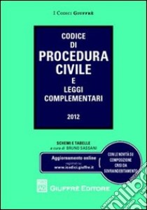 Codice di procedura civile e leggi complementari libro