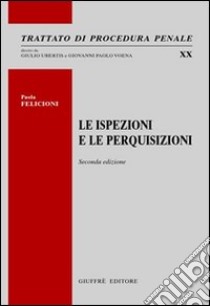 Le ispezioni e le perquisizioni libro di Felicioni Paola