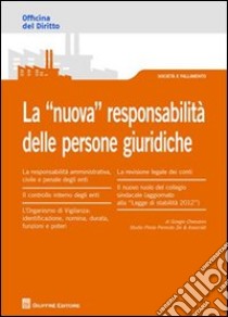 La «nuova» responsabilità delle persone giuridiche libro di Cherubini Giorgio