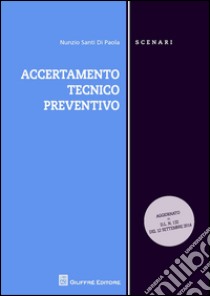 Accertamento tecnico preventivo libro di Di Paola Nunzio Santi