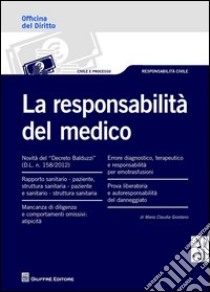 La responsabilità del medico libro di Giordano M. Claudia