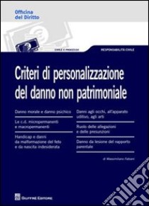 Criteri di personalizzazione del danno non patrimoniale libro di Fabiani Massimiliano