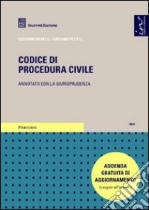 Codice di procedura civile. Annotato con la giurisprudenza libro di Novelli Giovanni - Petitti Stefano