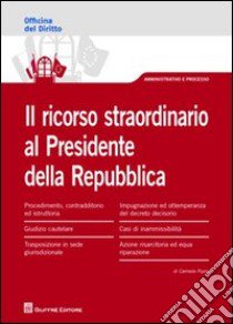 Il ricorso straordinario al presidente della Repubblica libro di Puzzo Carmela