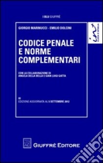 Codice penale e norme complementari libro