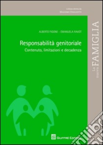 Responsabilità genitoriale. Contenuto, limitazioni e decadenza libro di Figone Alberto; Ravot Emanuela