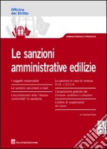 Le sanzioni amministrative edilizie libro di Puzzo Carmela