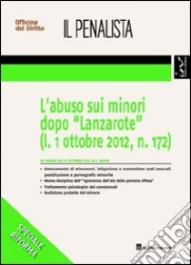 L'abuso sui minori dopo «Lanzarote» (l. 1 ottobre 2012, n. 172) libro di Russo Carmine