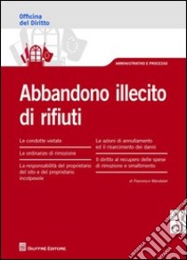 Abbandono illecito di rifiuti libro di Mandalari Francesco