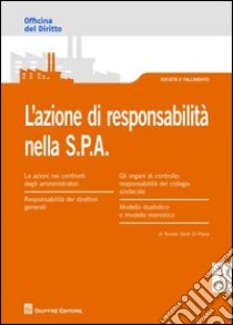 L'azione di responsabilità nella S.P.A. libro di Santi Di Paola Nunzio