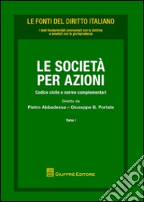 Le società per azioni. Codice civile e norme complementari libro di Tombari Umberto; Cariello Vincenzo