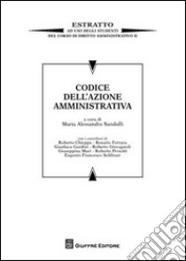 Codice dell'azione amministrativa libro di Sandulli M. A. (cur.)