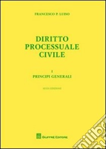 Diritto processuale civile (1) libro di Luiso Francesco P.