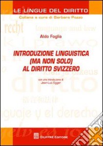 Introduzione linguistica (ma non solo) al diritto svizzero libro di Pozzo Barbara