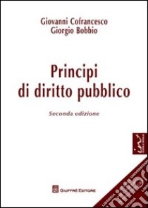 Principi di diritto pubblico libro di Cofrancesco Giovanni; Bobbio Giorgio