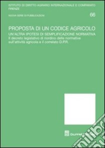 Proposta di un codice agricolo libro di Germanò A. (cur.)