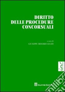 Diritto delle procedure concorsuali libro di Trisorio Liuzzi G. (cur.)