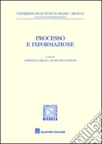 Processo e informazione libro di Garlati L. (cur.); Vigevani G. E. (cur.)