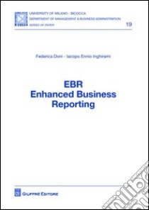 EBR. Enhanced Business Reporting libro di Doni Federica; Inghirami Iacopo E.