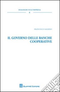 Il governo delle banche cooperative libro di Salerno Francesco