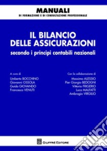 Il bilancio delle assicurazioni secondo i principi contabili nazionali libro di Ossola G. (cur.); Bocchino U. (cur.); Giovando G. (cur.)