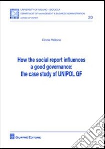 How the social report influences a good governance. The case study of UNIPOL GF libro di Vallone Cinzia