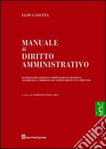 Manuale di diritto amministrativo libro di Fracchia Fabrizio - Casetta Elio