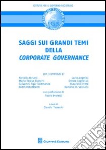 Saggi sui grandi temi della «corporate governance» libro di Tedeschi C. (cur.)