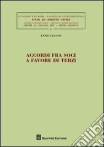 Accordi fra soci a favore di terzi libro di Cicconi Ennio Maria