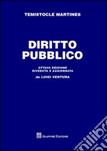 Diritto pubblico libro di Ventura Luigi; Martines Temistocle